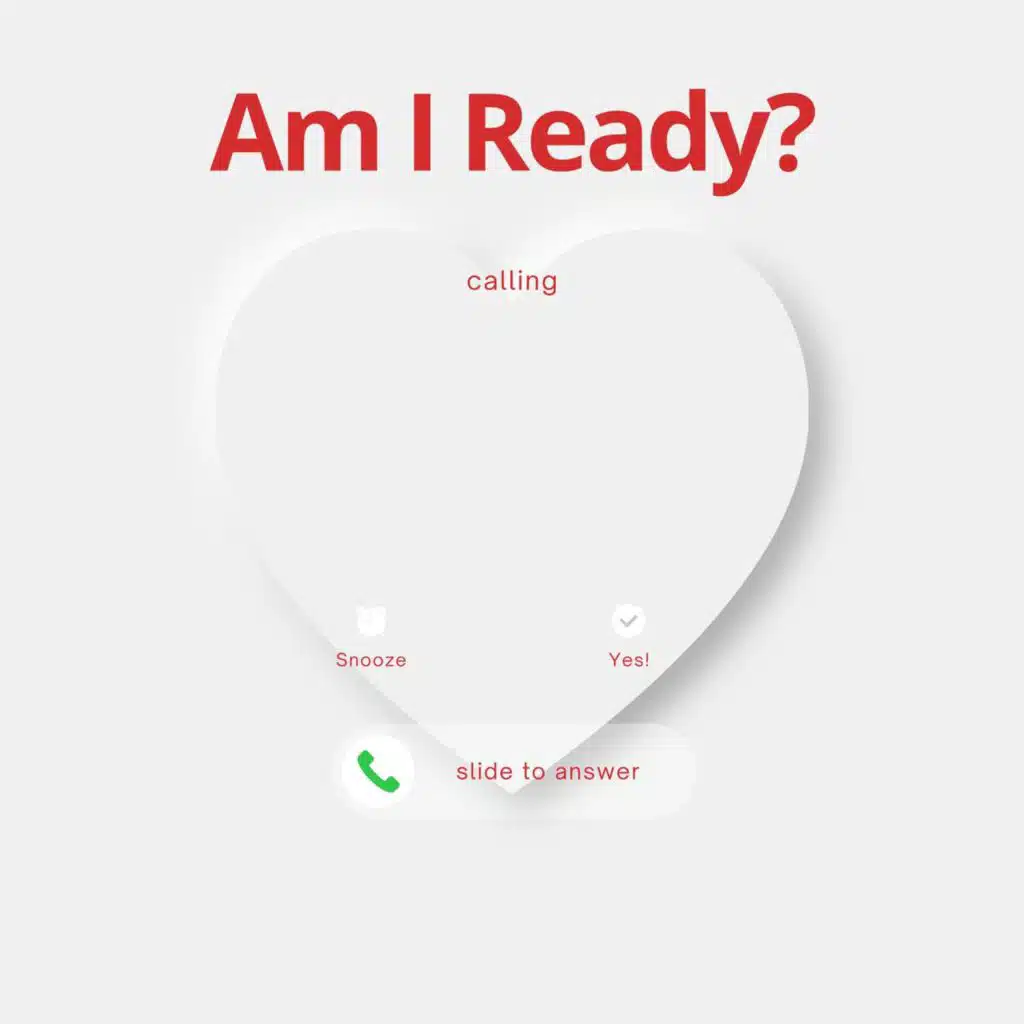 Am I Ready?