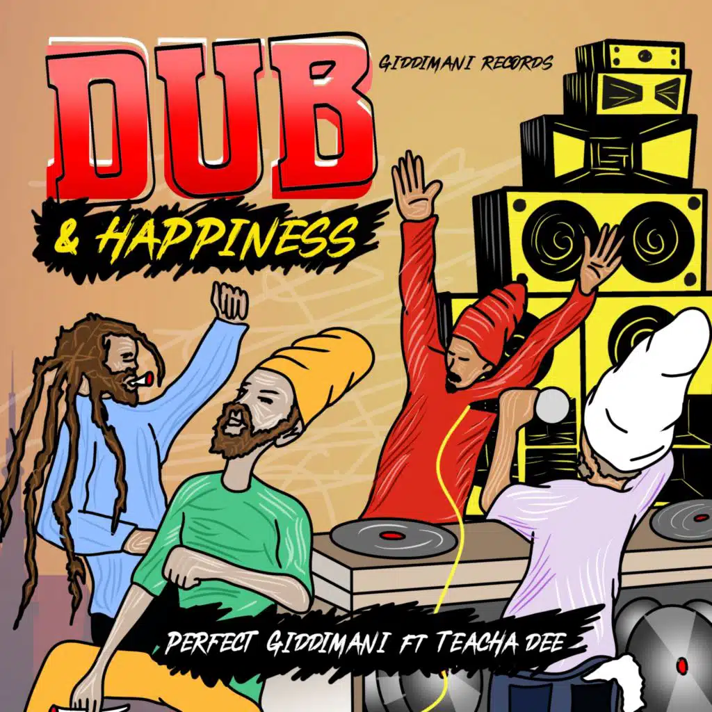 Dub & Happiness (feat. Teacha Dee)