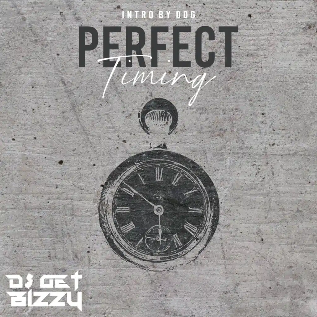 Dj Get Bizzy Perfect Timing (feat. DDG) Play on Anghami