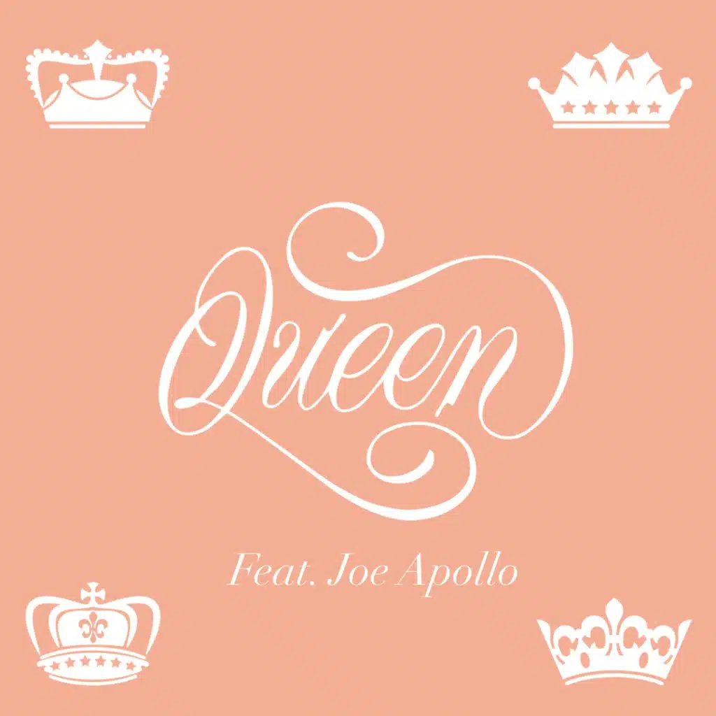 Queen (feat. Joe Apollo)