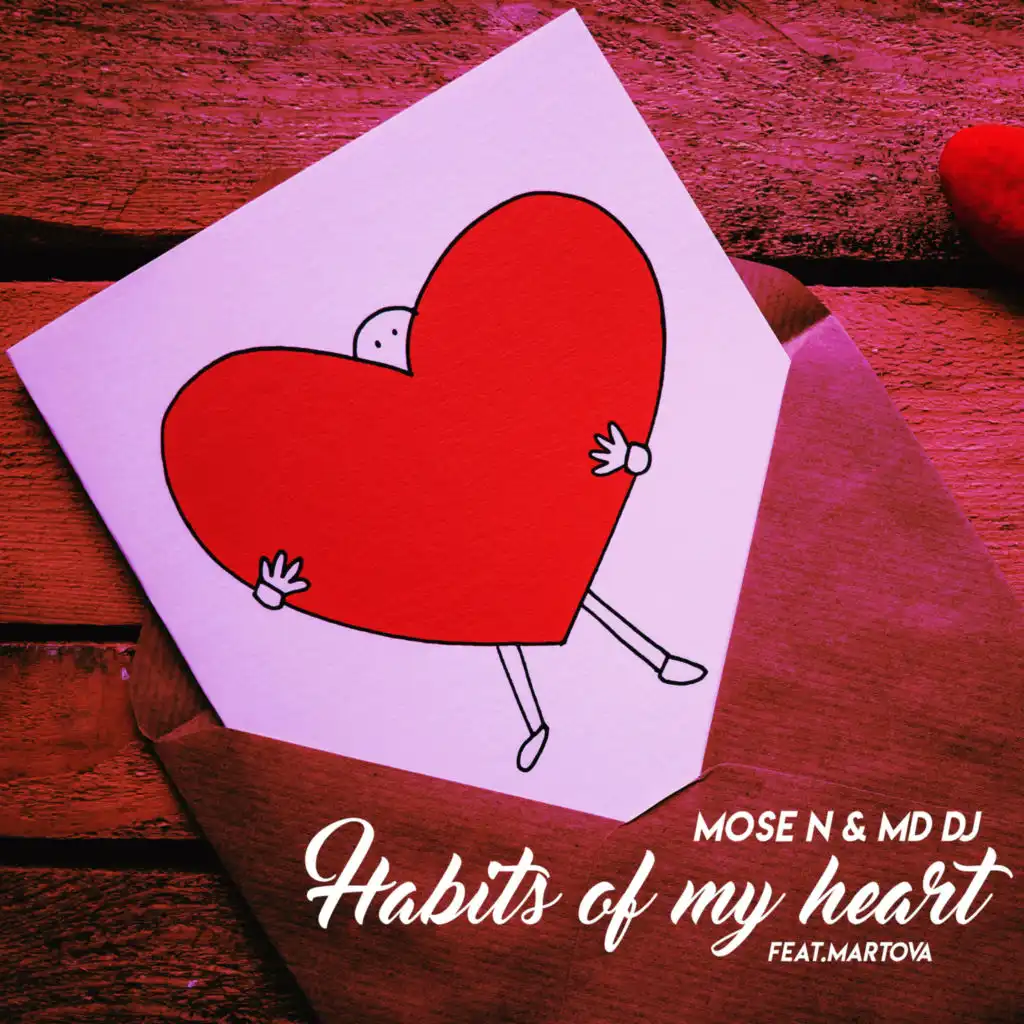 Habits of My Heart (feat. Martova)