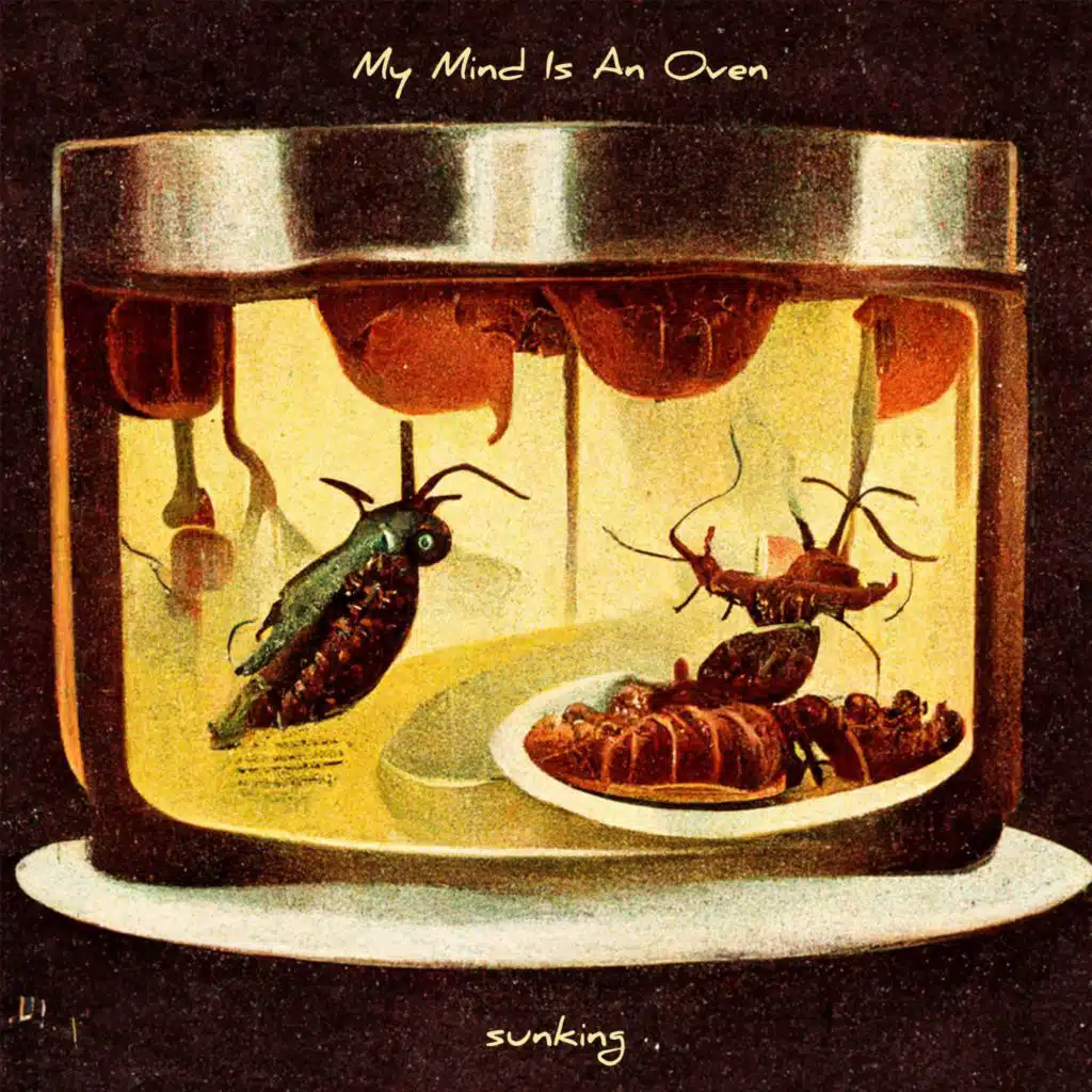 My Mind Is An Oven