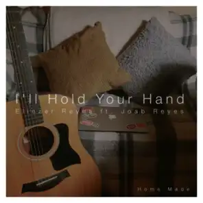 I'll Hold Your Hand (feat. Joab Reyes)
