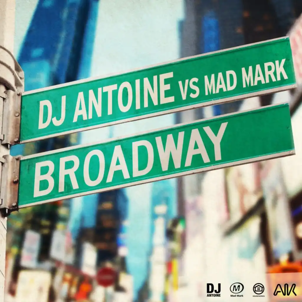 Broadway (DJ Antoine vs Mad Mark 2K12 Radio Edit)