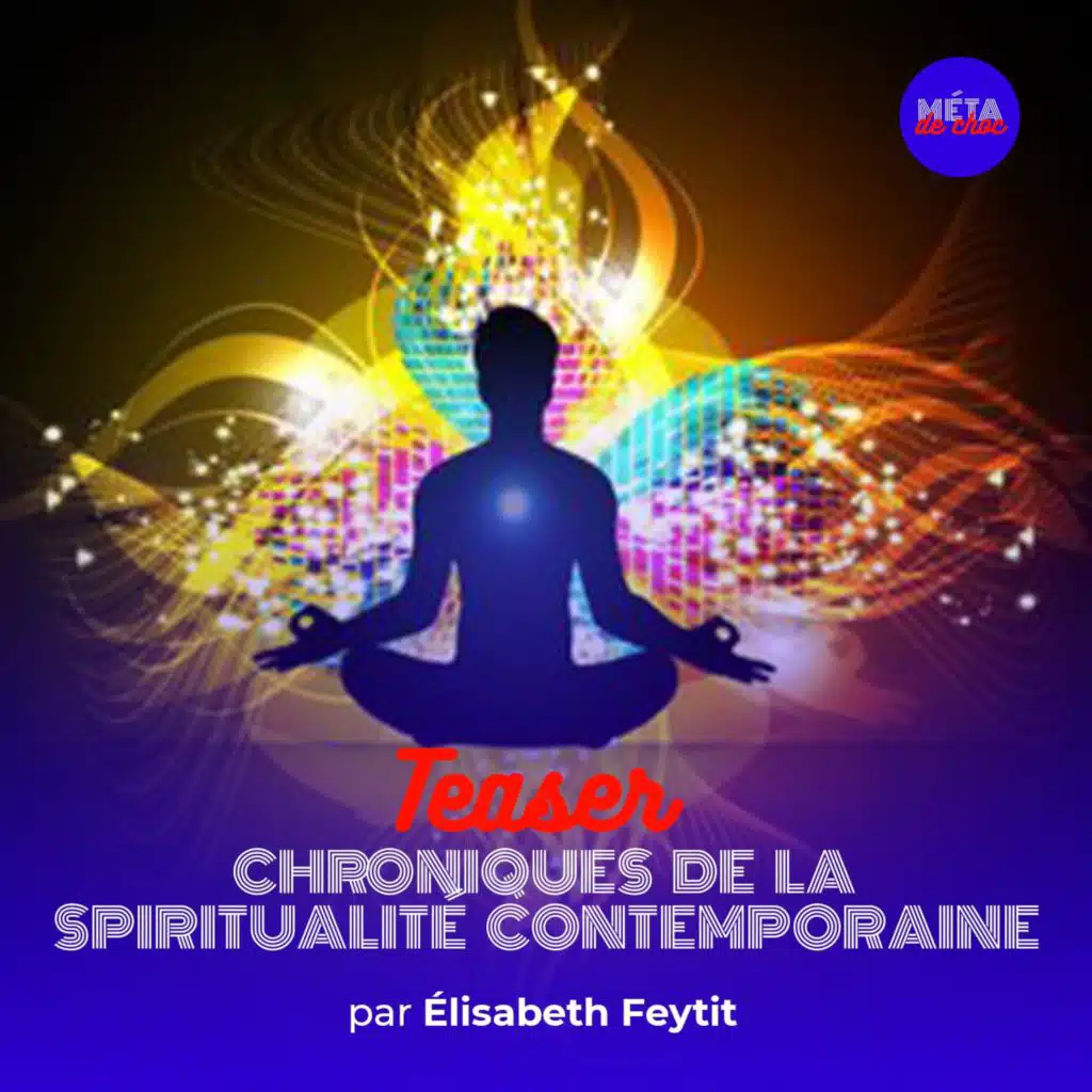 Chroniques de la spiritualité contemporaine (Teaser) — SCRIPT #1