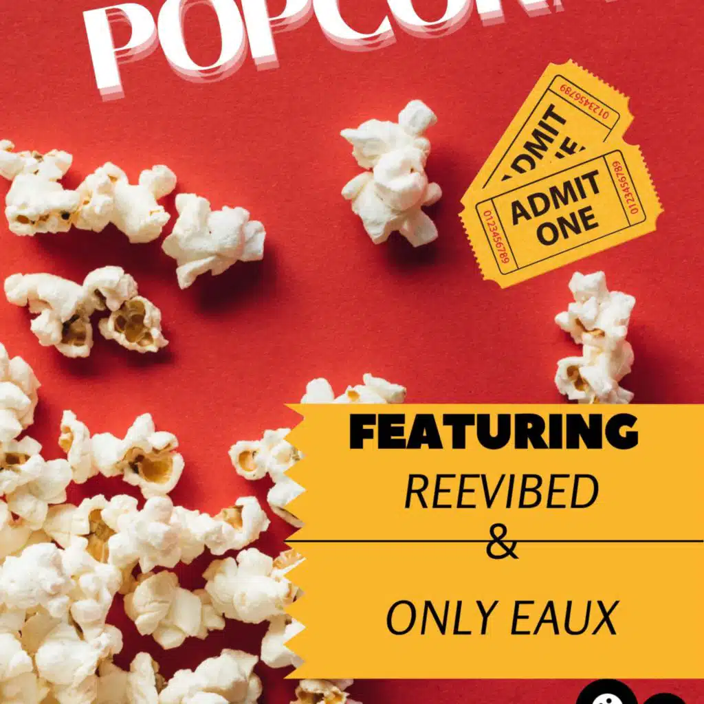 Popcorn (feat. Reevibed & Only Eaux)
