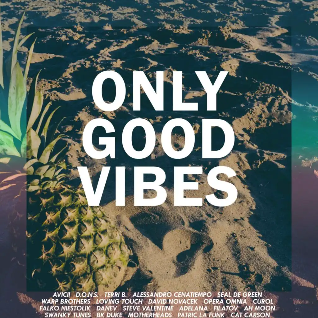 Only Good Vibes