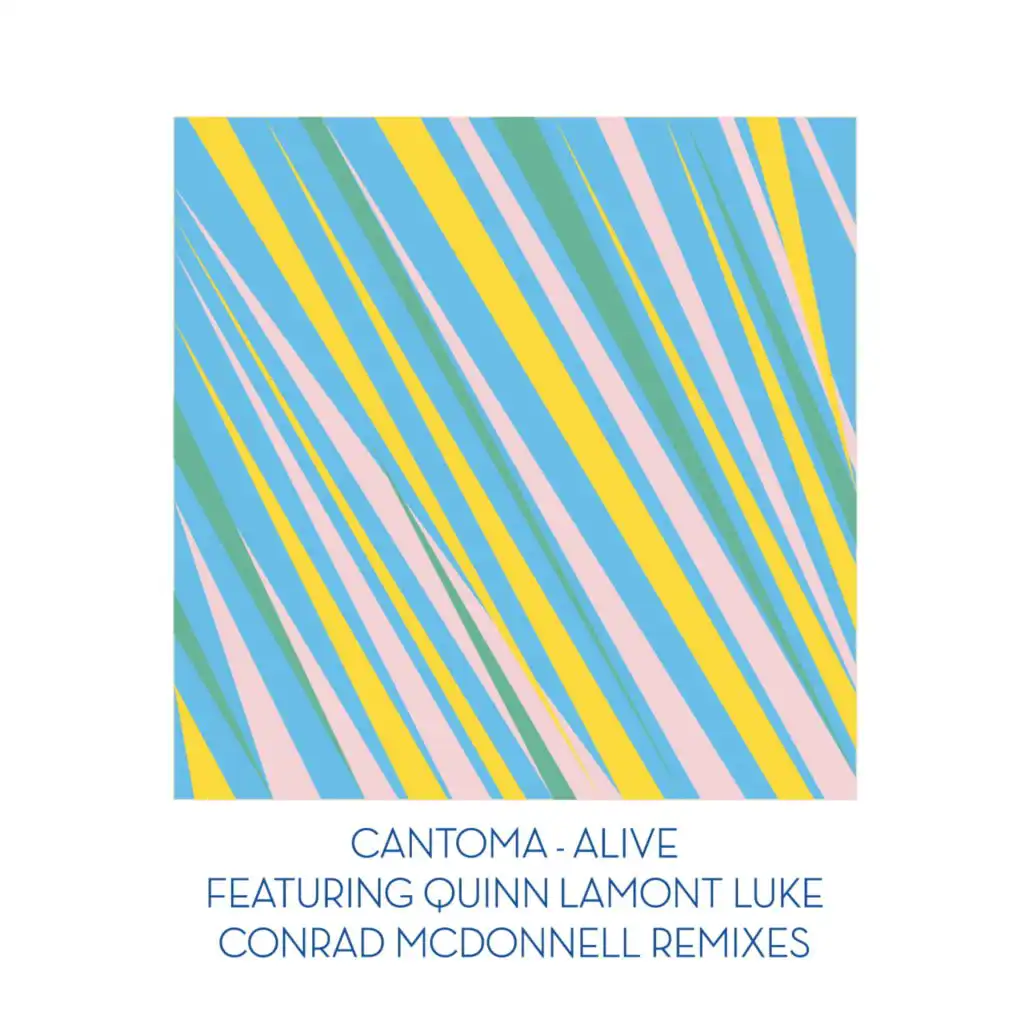Alive (Conrad's Instrumental) [feat. Quinn Lamont Luke] [feat. Conrad McDonell]