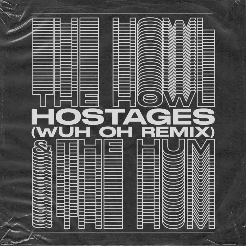 Hostages (Wuh Oh Remix)
