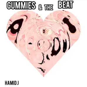 Gummies & the Beat