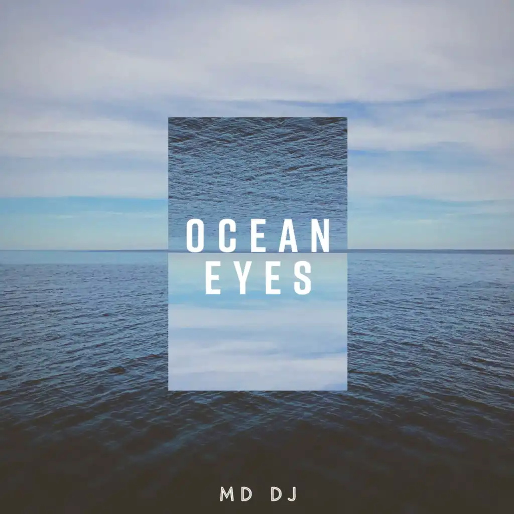 Ocean Eyes (Extended)