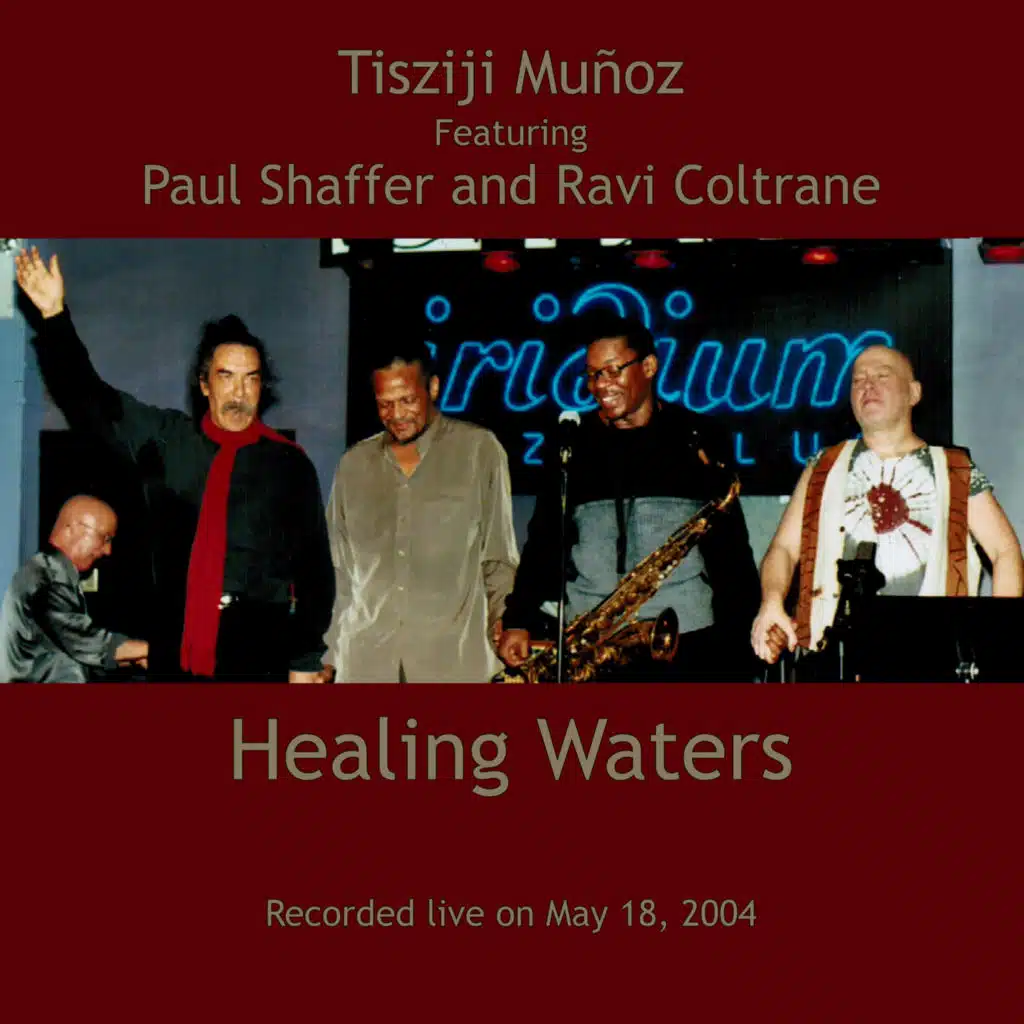 Healing Waters (Live) [feat. Paul Shaffer & Ravi Coltrane]