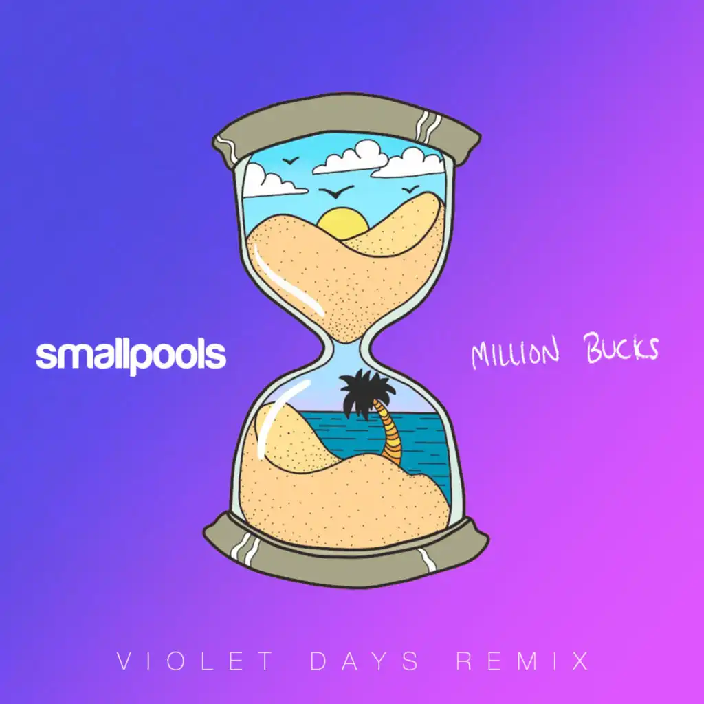 Million Bucks (Violet Days Remix)