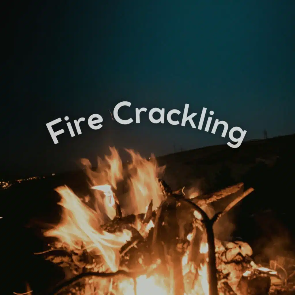 Fire Crackling