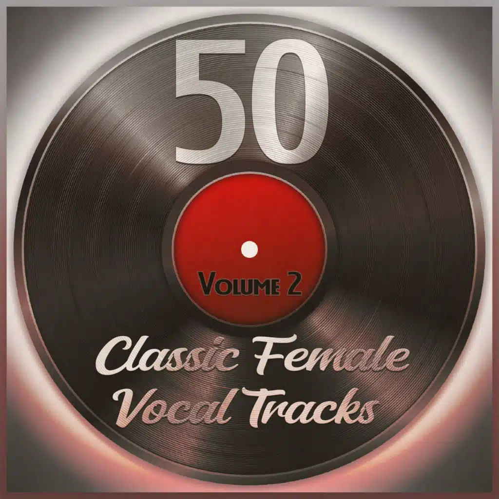 50 Classic Female Vocal Tracks, Vol. 2