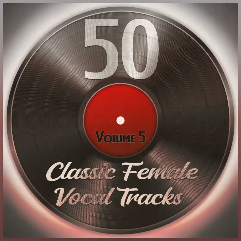 50 Classic Female Vocal Tracks, Vol. 5
