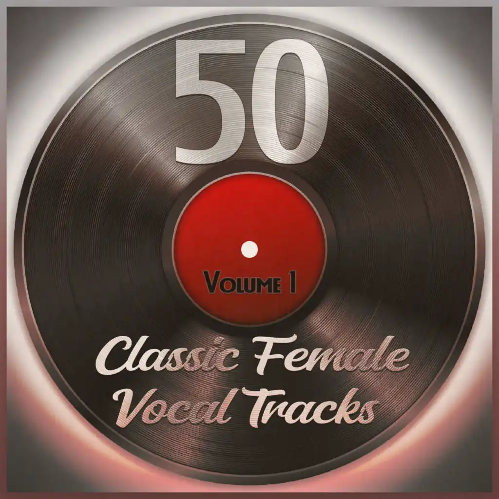 50 Classic Female Vocal Tracks, Vol. 1