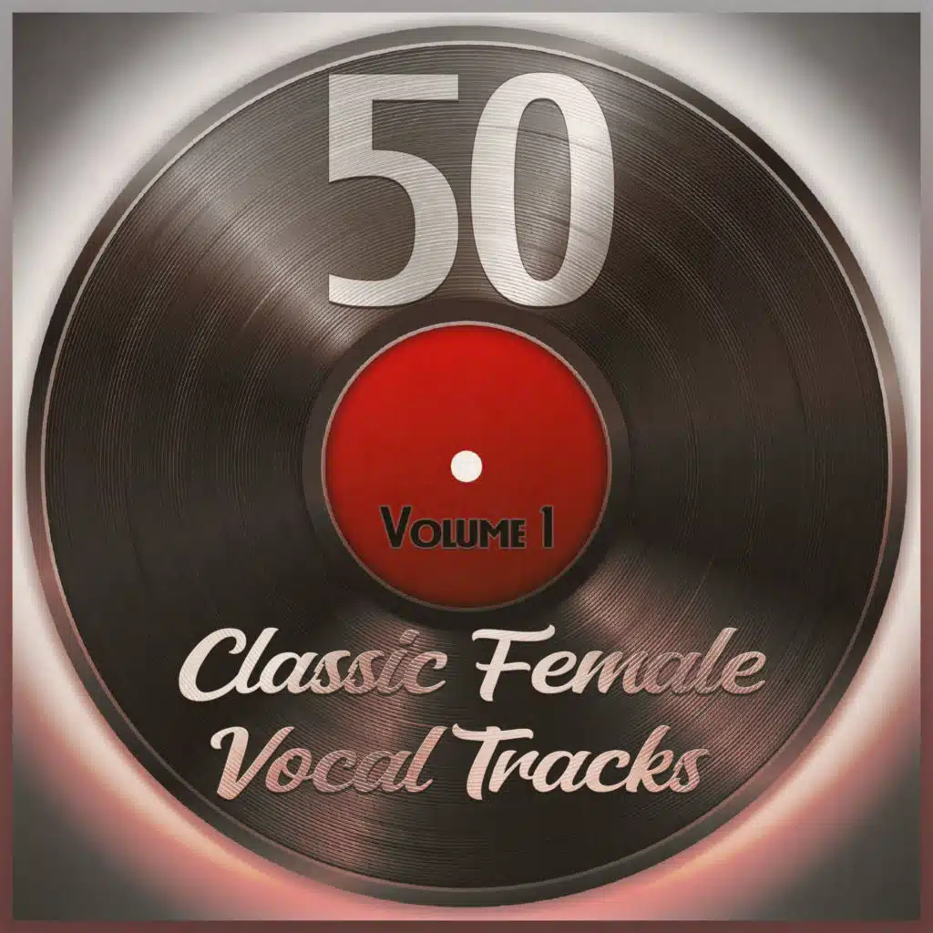 50 Classic Female Vocal Tracks, Vol. 1