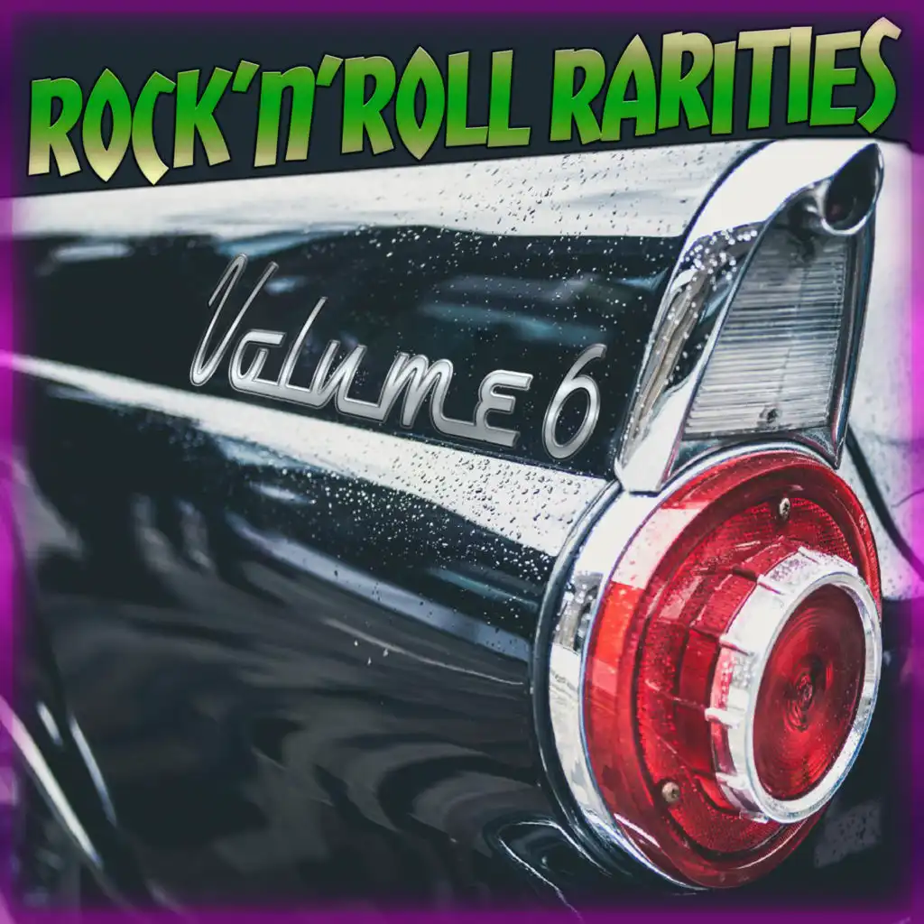 Rock N Roll Rarities, Vol. 6