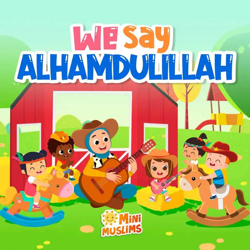 We Say Alhamdulillah