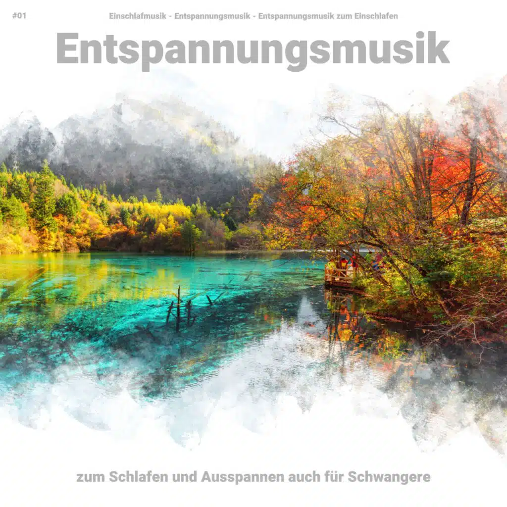 #01 Entspannungsmusik zum Schlafen und Ausspannen auch für Schwangere