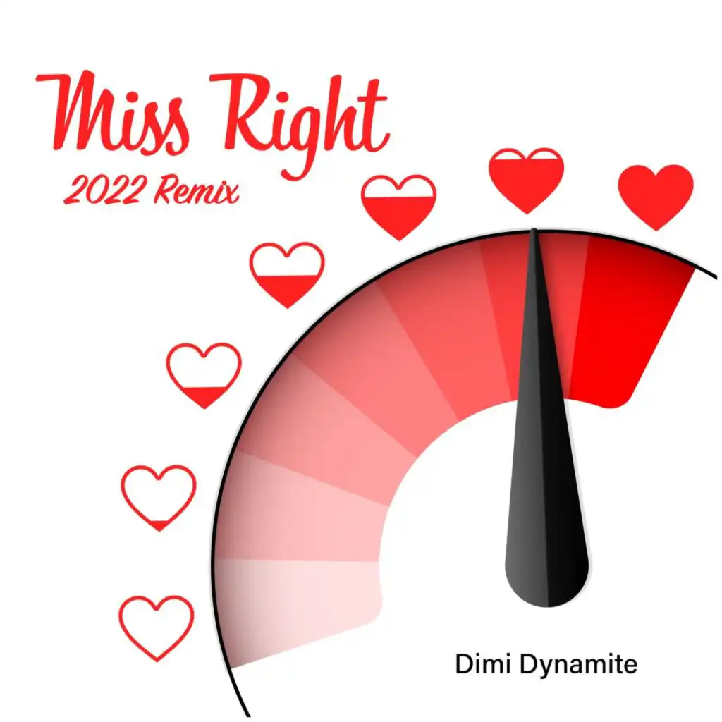 Miss Right (2022 Remix)