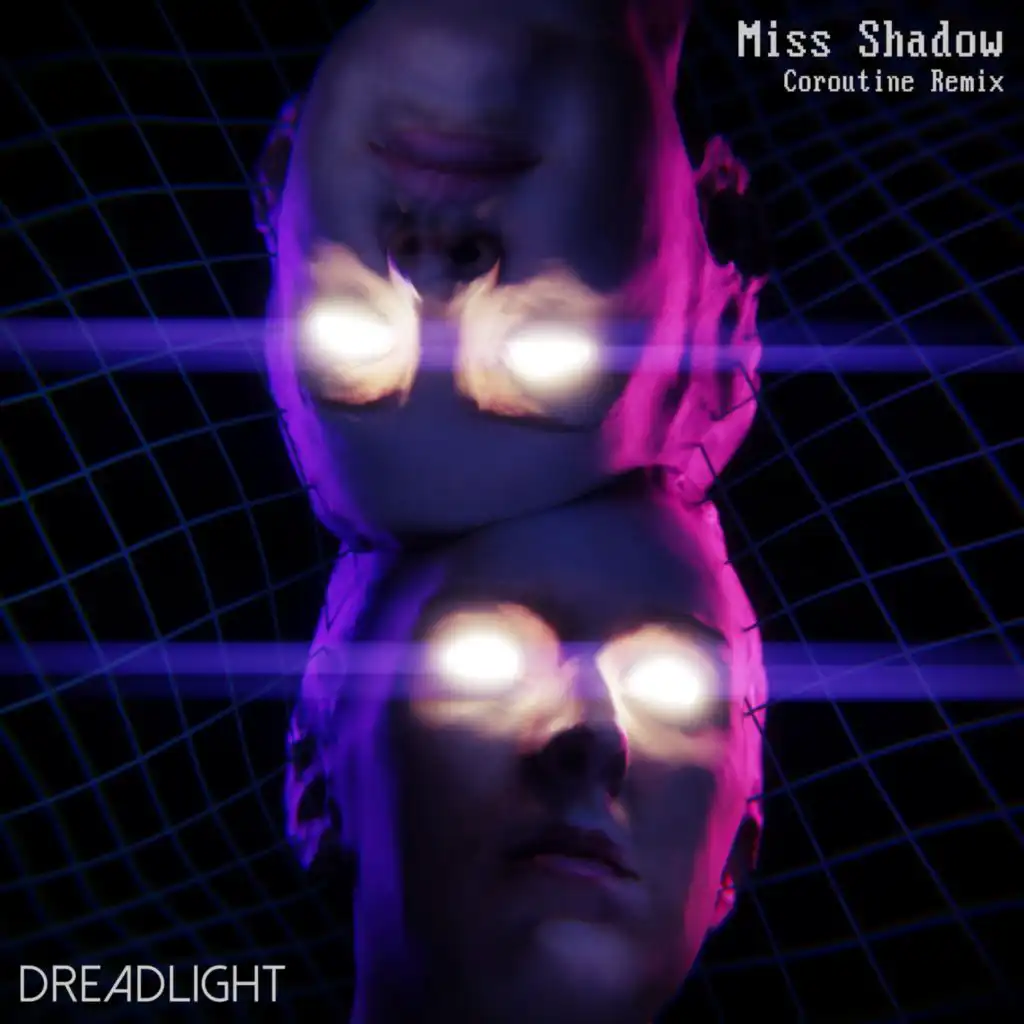 Miss Shadow (Coroutine Remix)