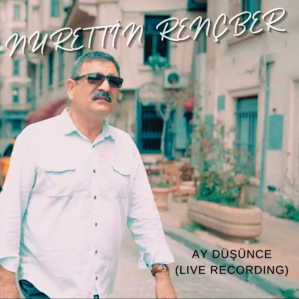 Ay Düşünce (Live Recording)