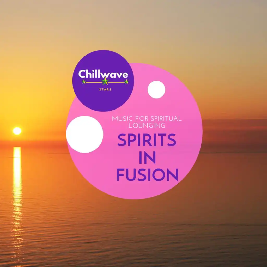 Spirits in Fusion - Music for Spiritual Lounging