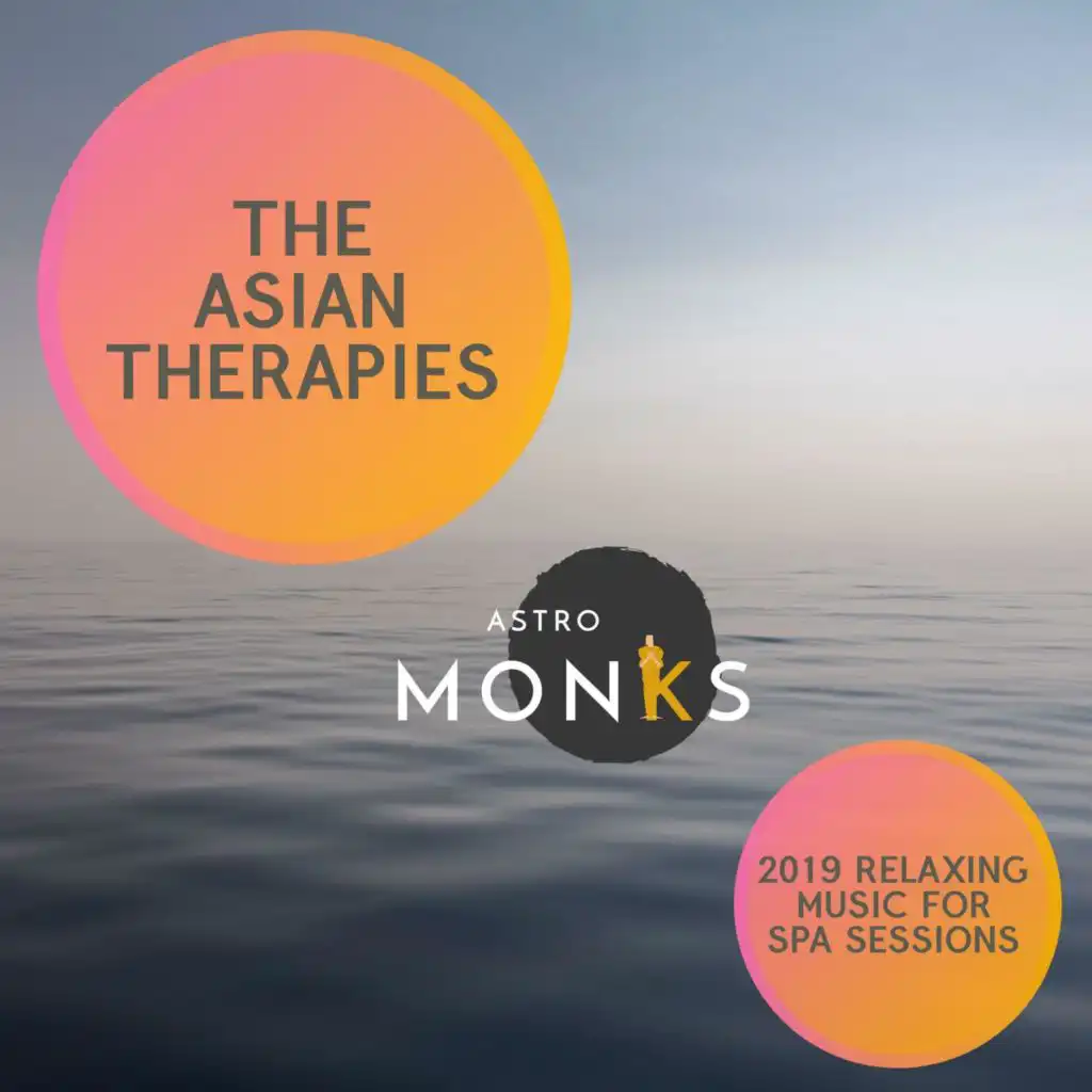 The Asian Therapies - 2019 Relaxing Music for Spa Sessions