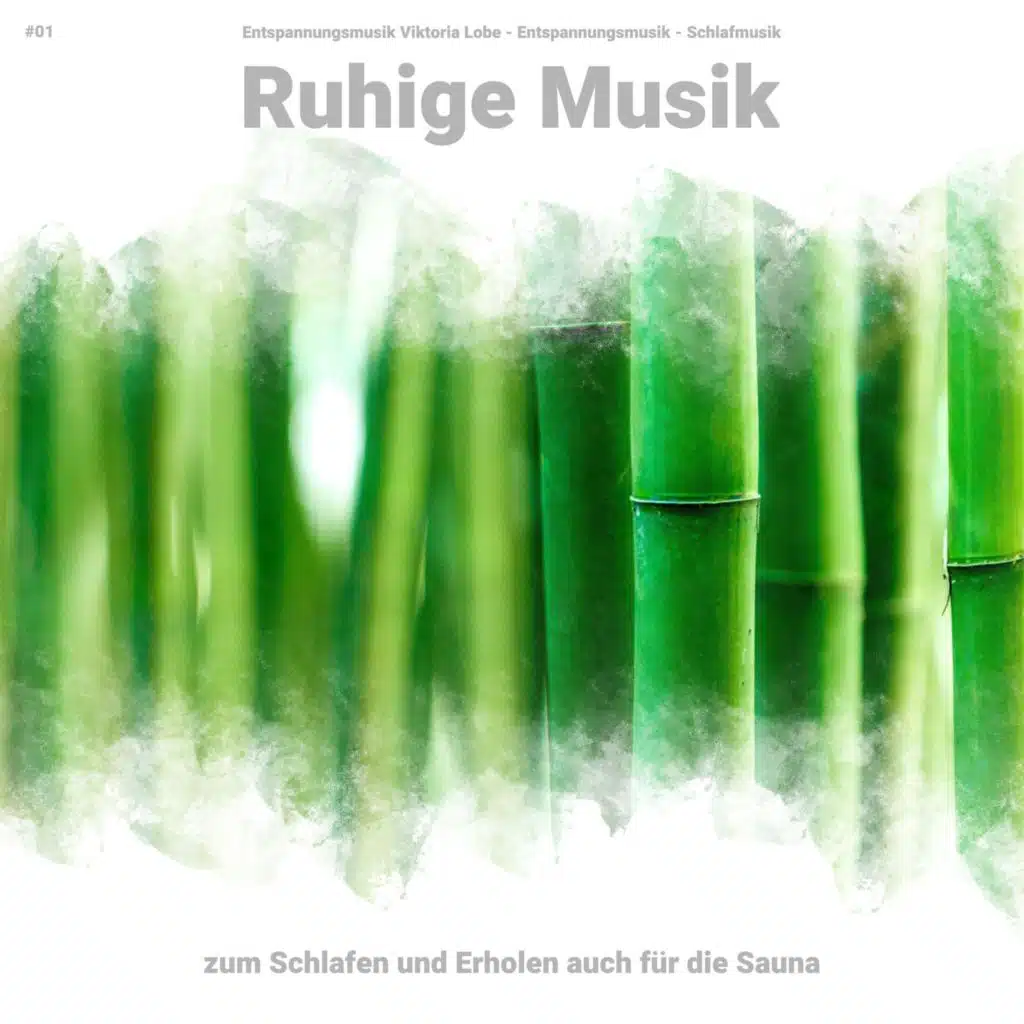 #01 Ruhige Musik zum Schlafen und Erholen auch für die Sauna