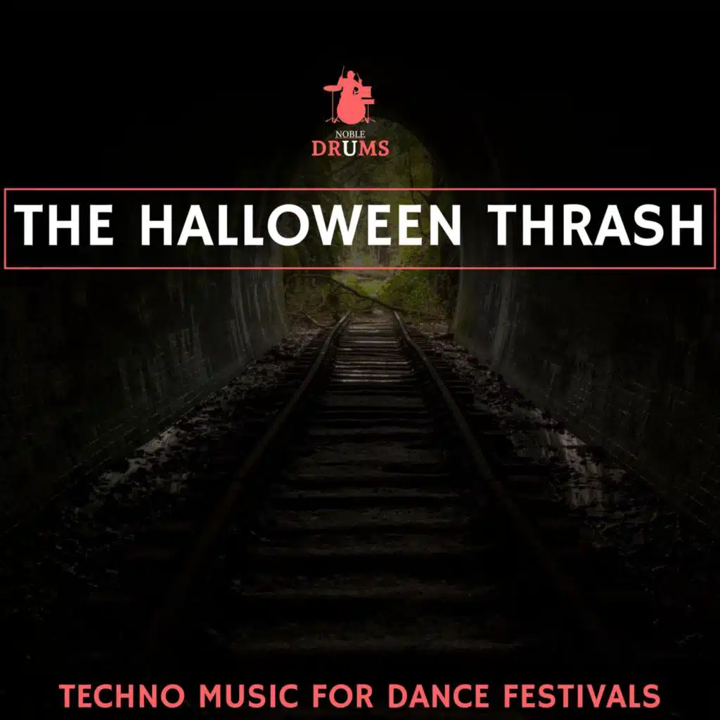 The Halloween Thrash - Techno Music for Dance Festivals