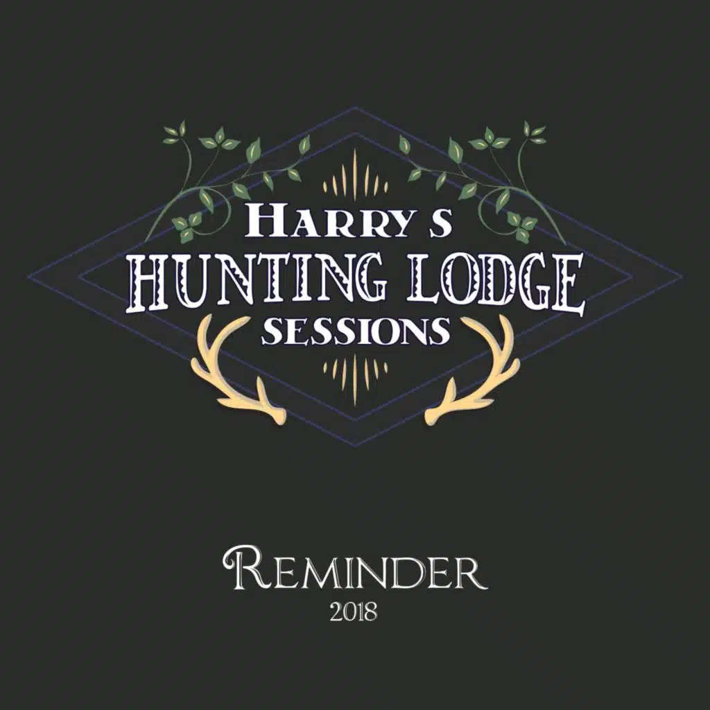 Harry's Hunting Lodge Sessions