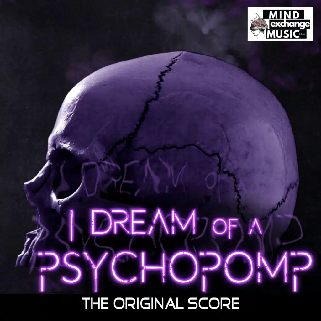 I Dream of a Psychopomp (Original Score)