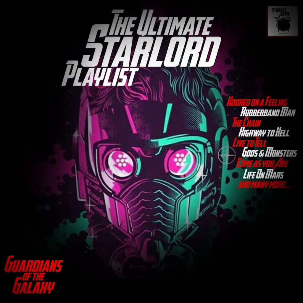 Guardians of the Galaxy - The Ultimate Starlord Playlist