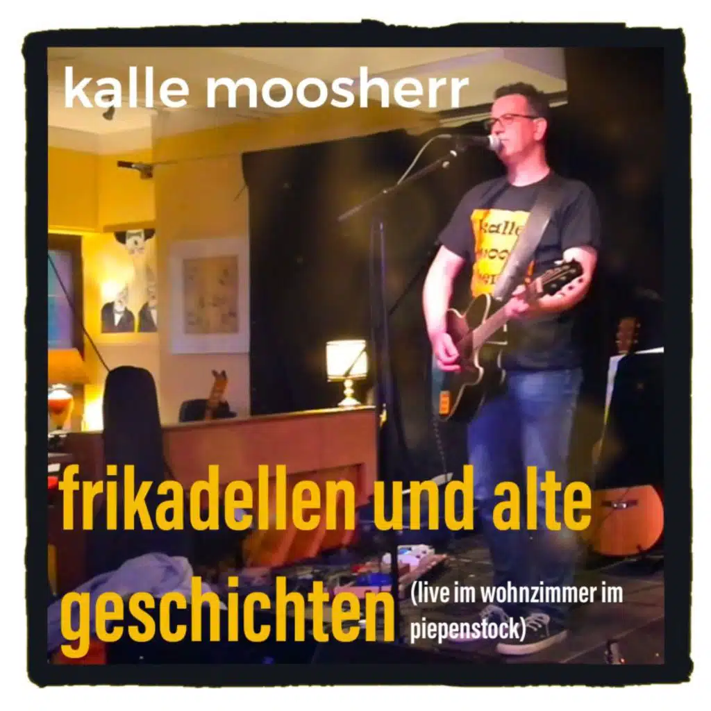 Frikadellen und alte geschichten (Live im Wohnzimmer im Piepenstock)