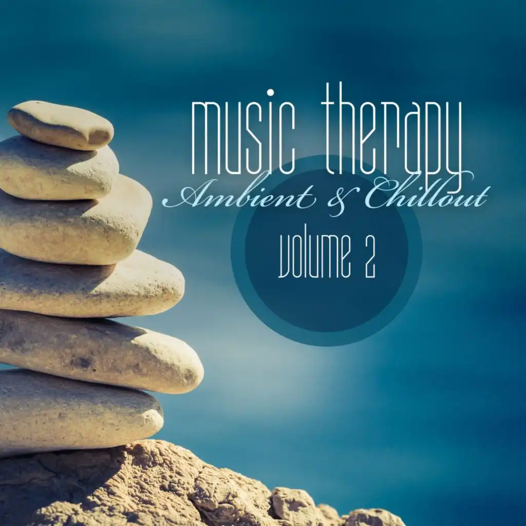 Music Therapy - Ambient & Chillout, Vol. 2
