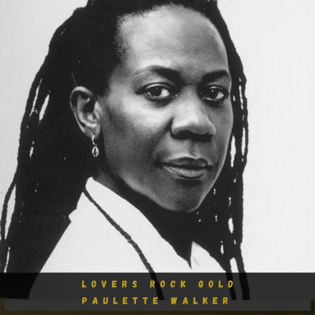 Lovers Rock Gold: Paulette Walker