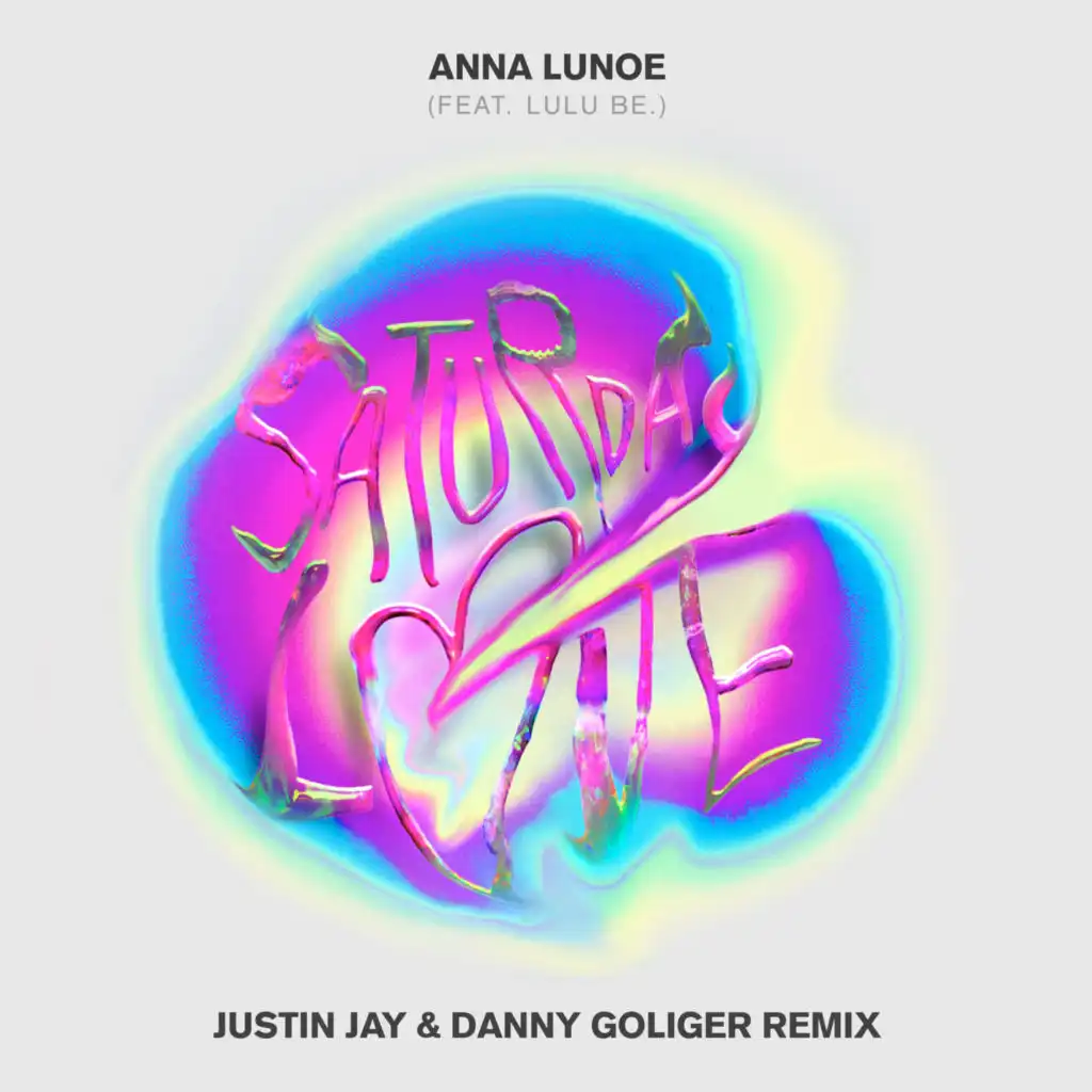 Saturday Love (Justin Jay & Danny Goliger Remix) [feat. Lulu Be.]