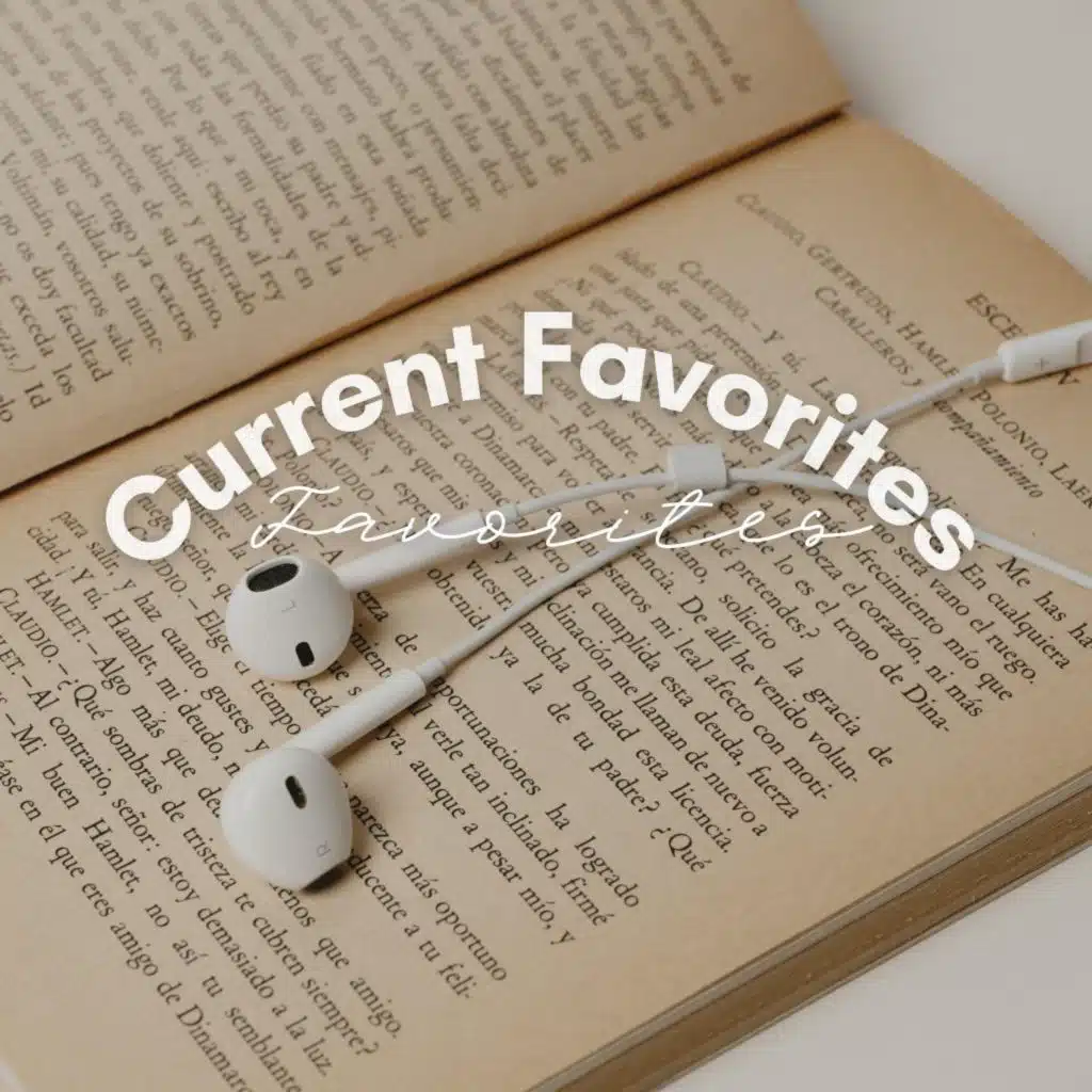 Current Favorites