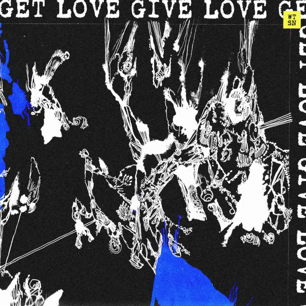 Get Love, Give Love