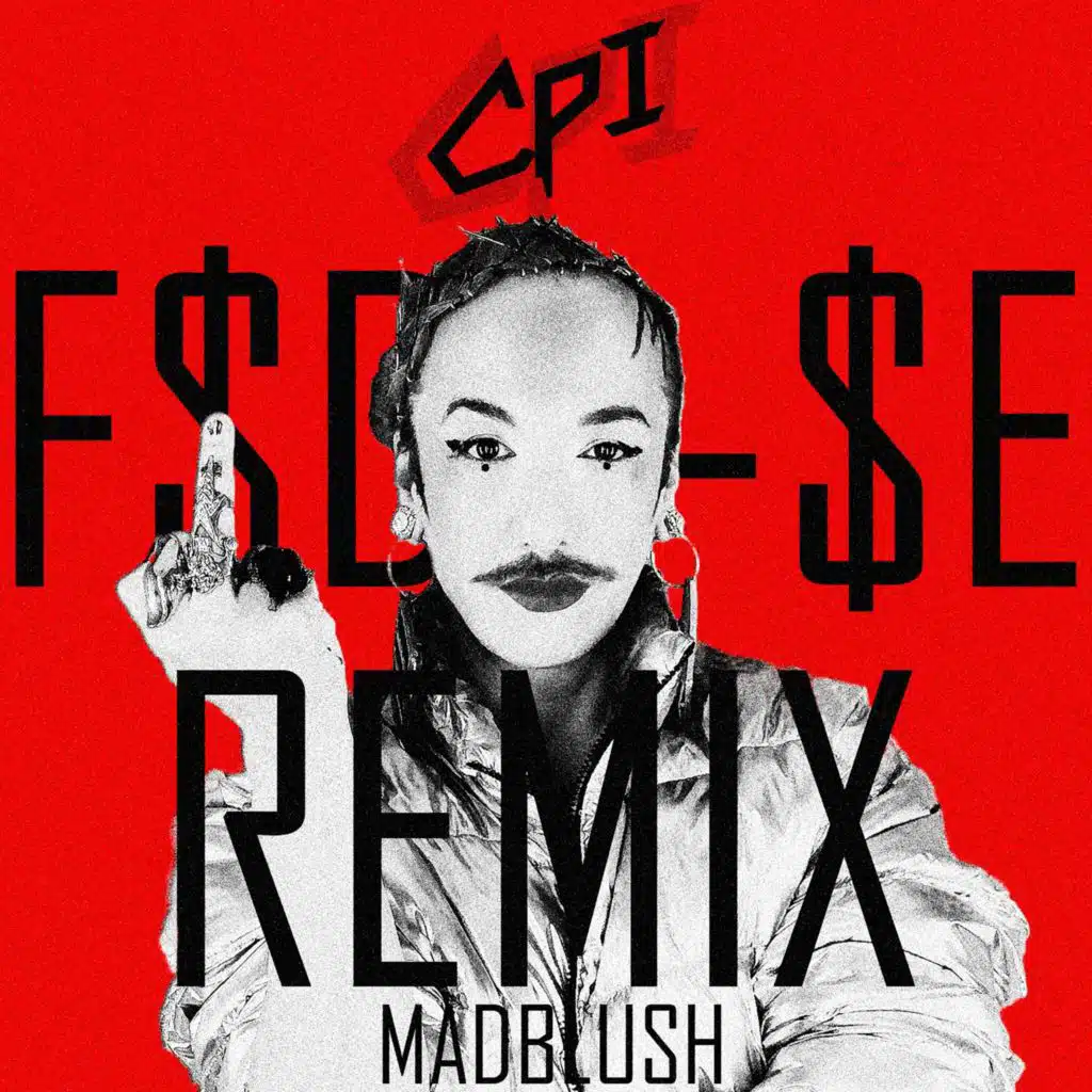CPI (F$d$-$e Remix)