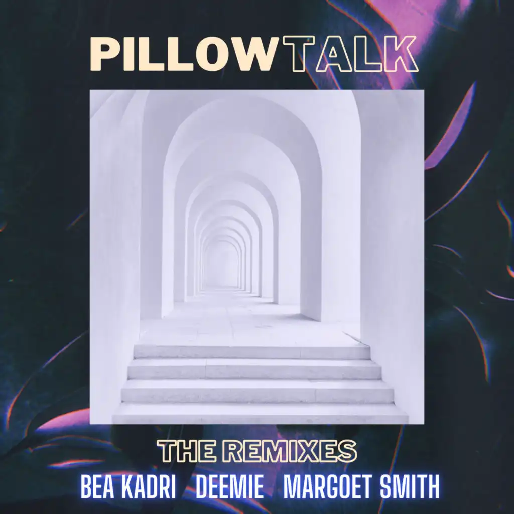 Pillow Talk (Deemie & Margoet Smith Club Remix)
