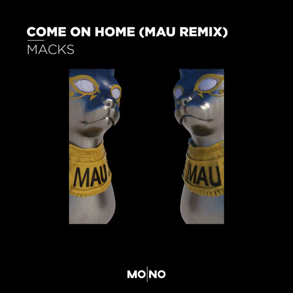 Come On Home (MAU Remix)