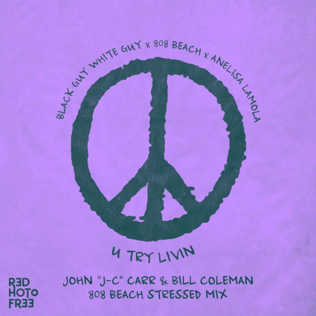 U Try Livin' (Pressure) (John "J-C" Carr & Bill Coleman 808 BEACH Stressed Mix)