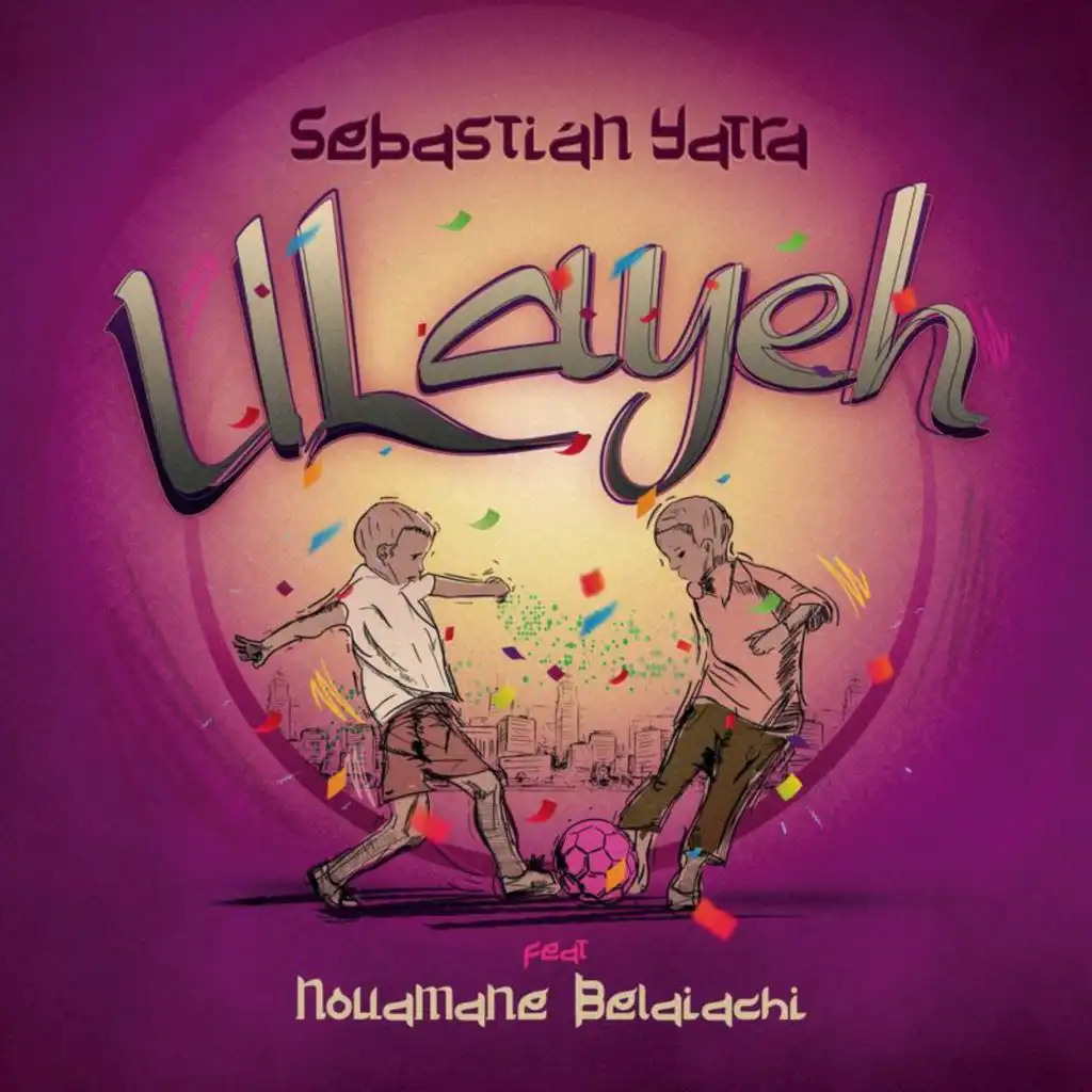 Ulayeh (feat. Nouamane Belaiachi)