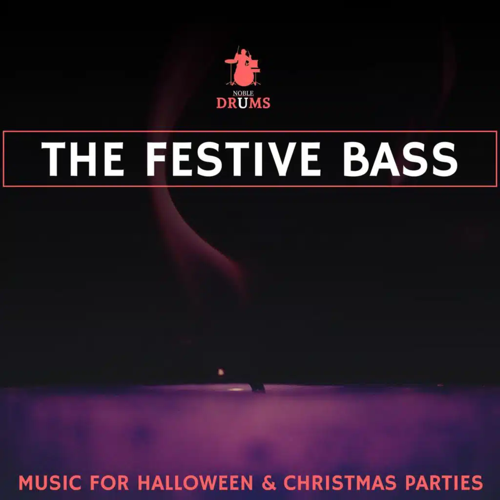 The Festive Bass - Music for Halloween & Christmas Parties