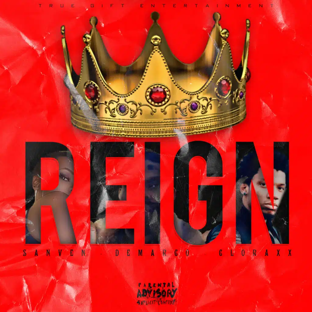 REIGN (feat. SanVen, Cloraxx & Itz-Beez-Da TrackStar)