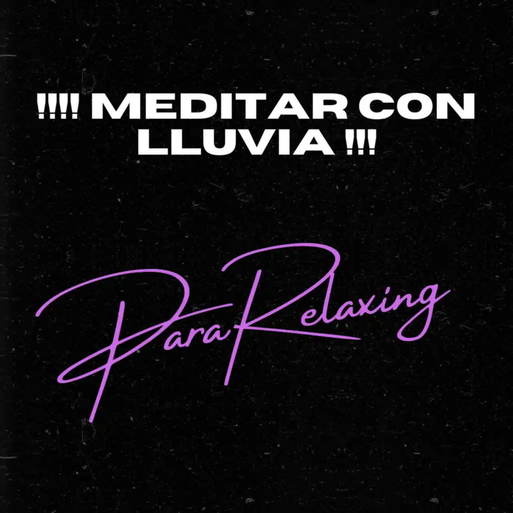 ParaRelaxing, Sonidos De Truenos y Lluvia & Naturaleza Sonidos