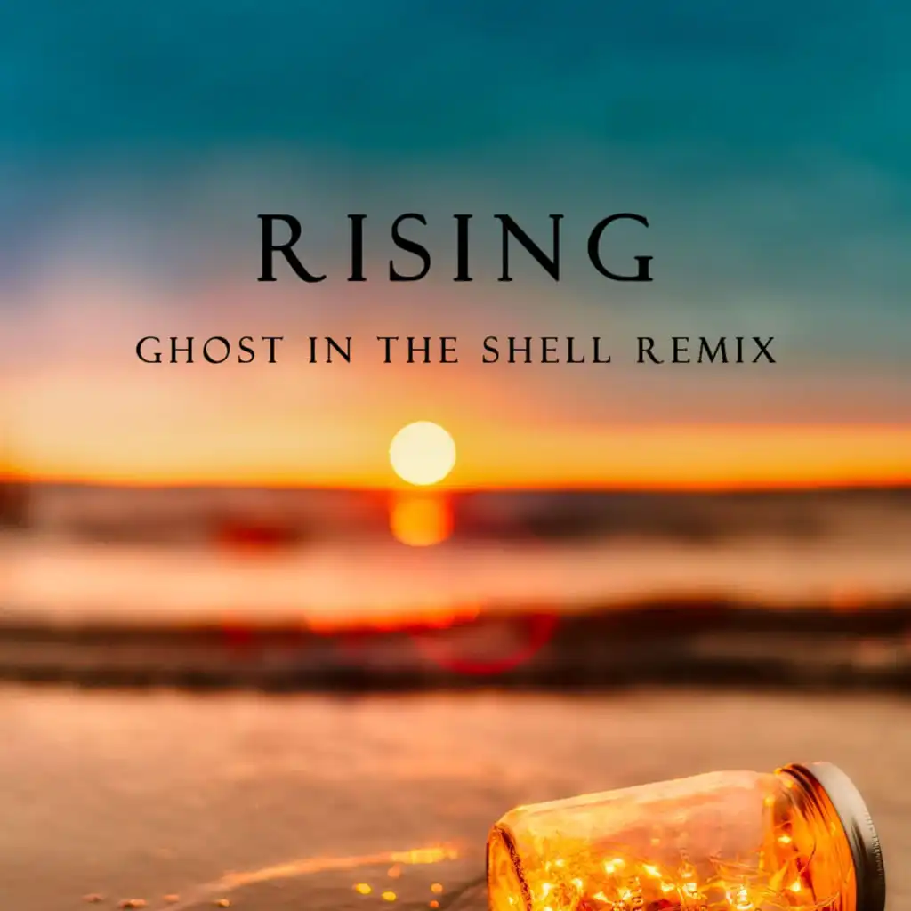 Rising (Ghost in the Shell Remix)